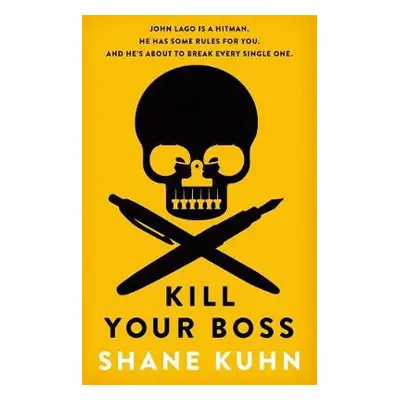 Kill Your Boss - Kuhn, Shane