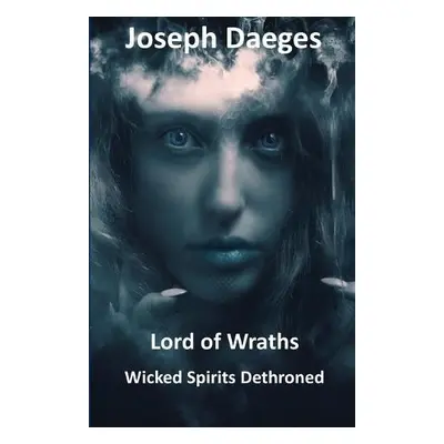 Lord of Wraths - Daeges, Joseph