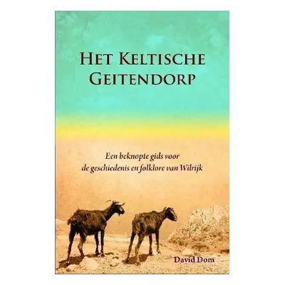 Het Keltische Geitendorp - Dom, David