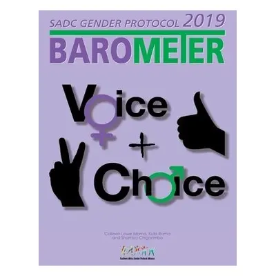 SADC Gender Protocol 2019 Barometer - Morna, Colleen Lowe a Rama, Kubi a Chigorimbo, Shamiso