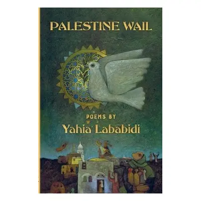 Palestine Wail - Lababidi, Yahia