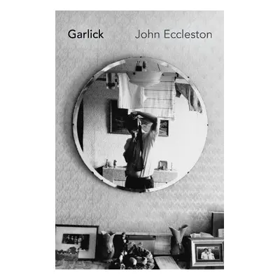 Garlick - Eccleston, John