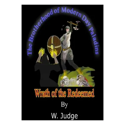 Wrath of the Redeemed - Judge, W