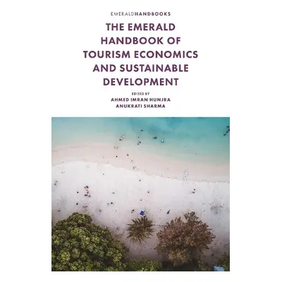 Emerald Handbook of Tourism Economics and Sustainable Development