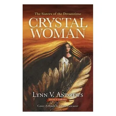 Crystal Woman - Andrews, Lynn V.