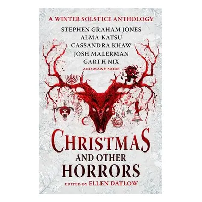 Christmas and Other Horrors - Bulkin, Nadia a Dowling, Terry a Ford, Jeffrey a Due, Tananarive a