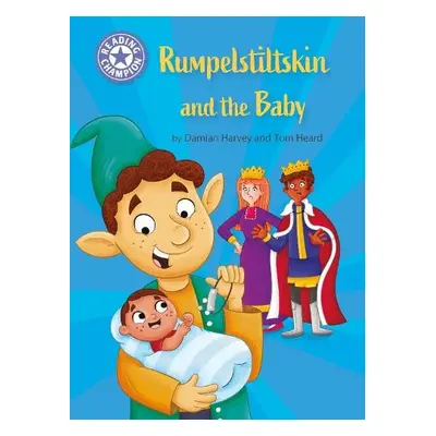 Reading Champion: Rumpelstiltskin and the baby - Harvey, Damian