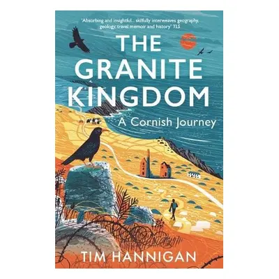 Granite Kingdom - Hannigan, Tim