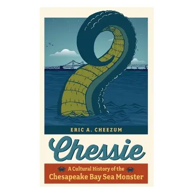 Chessie - Cheezum, Eric A.