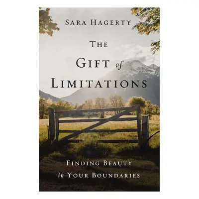 Gift of Limitations - Hagerty, Sara