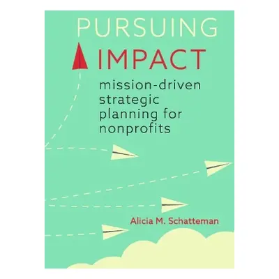 Pursuing Impact - Schatteman, Alicia M.