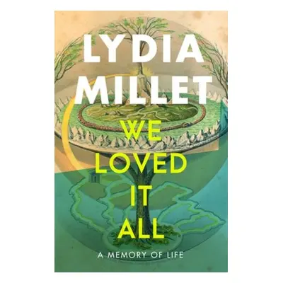 We Loved It All - Millet, Lydia