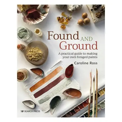 Found and Ground - Ross, Caroline