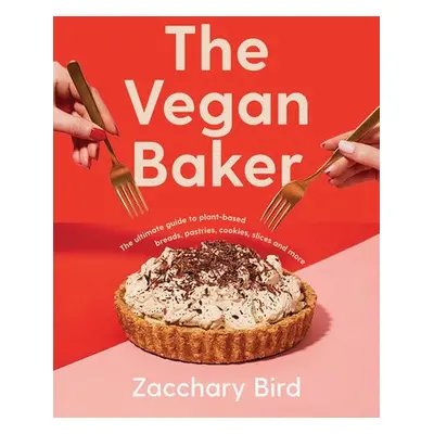 Vegan Baker - Bird, Zacchary