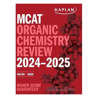 MCAT Organic Chemistry Review 2024-2025 - Kaplan Test Prep