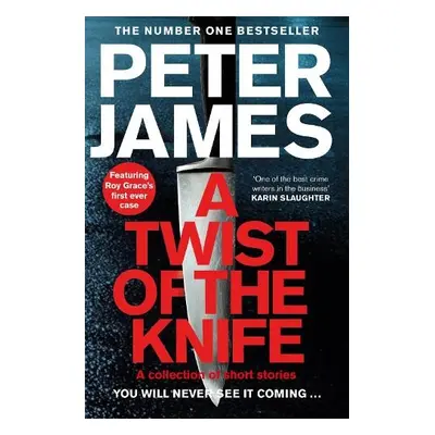 Twist of the Knife - James, Peter