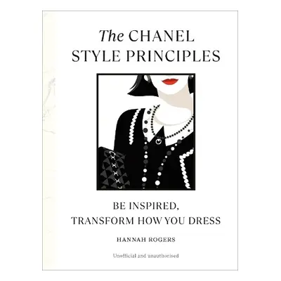 Chanel Style Principles - Rogers, Hannah