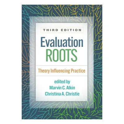 Evaluation Roots, Third Edition