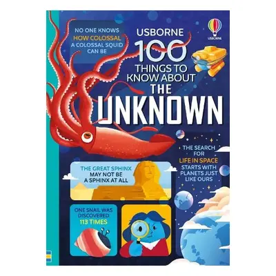 100 Things to Know About the Unknown - Martin, Jerome a James, Alice a Cook, Lan a Mumbray, Tom 