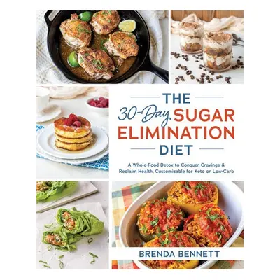 30-Day Sugar Elimination Diet - Bennett, Brenda