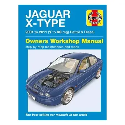 Jaguar X Type Petrol a Diesel (01 - 11) Haynes Repair Manual - Haynes Publishing