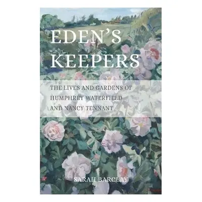 Eden's Keepers - Barclay, Sarah