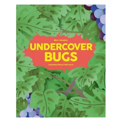 Undercover Bugs - Cassany, Mia