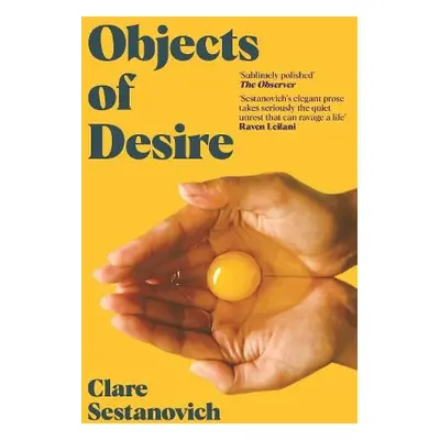 Objects of Desire - Sestanovich, Clare