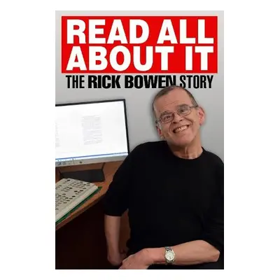 Read all about It - Bowen, Rick