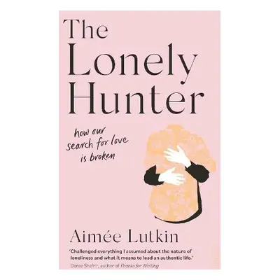 Lonely Hunter - Lutkin, Aimee