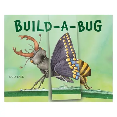 Build-a-Bug - Ball, Sara