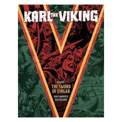 Karl the Viking Volume One: The Sword of Eingar - Cowan, E. George