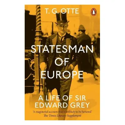 Statesman of Europe - Otte, T. G.