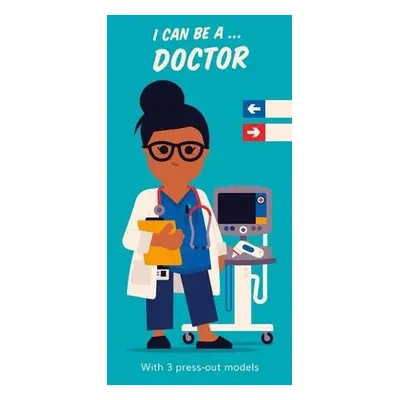 I Can Be A ... Doctor