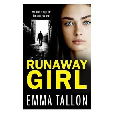 Runaway Girl - Tallon, Emma