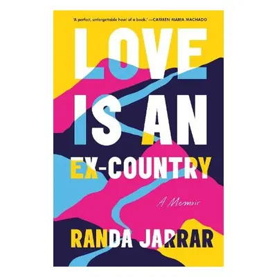 Love is an Ex-Country - Jarrar, Randa