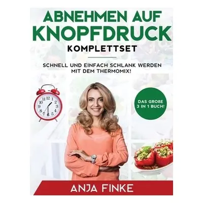 Abnehmen auf Knopfdruck Komplettset - Finke, Anja