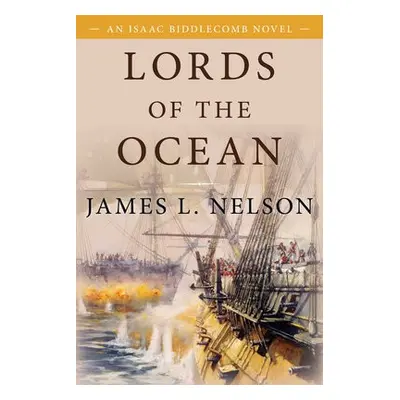 Lords of the Ocean - Nelson, James L.