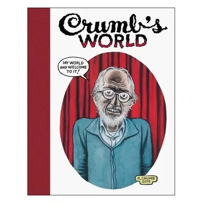 Crumb's World - Crumb, R. a Storr, Robert