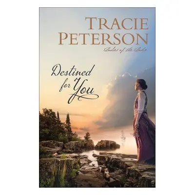 Destined for You - Peterson, Tracie