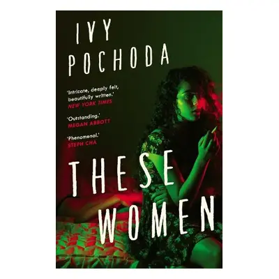 These Women - Pochoda, Ivy