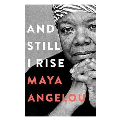 And Still I Rise - Angelou, Dr Maya