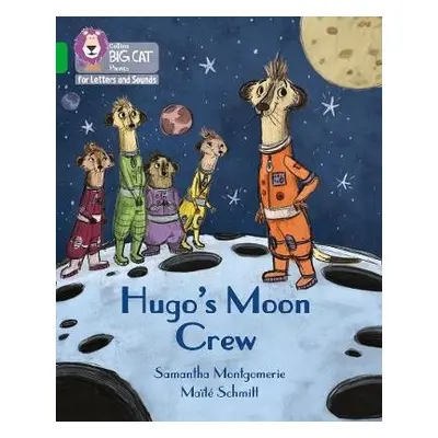 Hugo's Moon Crew - Montgomerie, Samantha