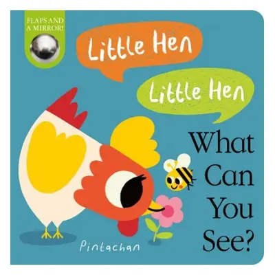 Little Hen! Little Hen! What Can You See? - Hepworth, Amelia