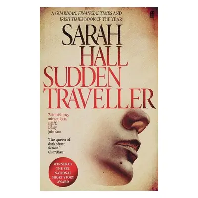 Sudden Traveller - Hall, Sarah (Author)