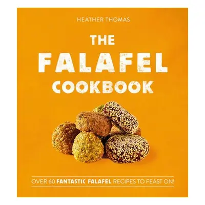 Falafel Cookbook - Thomas, Heather