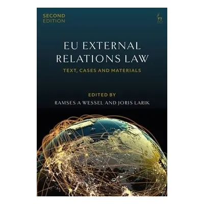 EU External Relations Law - Wessel, Professor Ramses A (University of Groningen, the Netherlands