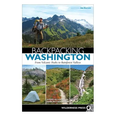 Backpacking Washington - Lorain, Douglas a Wetherington, Mark