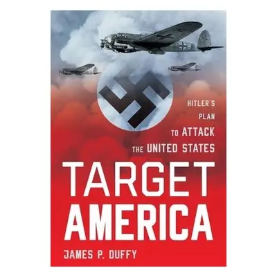 Target: America - Duffy, James