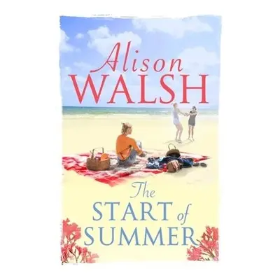 Start of Summer - Walsh, Alison